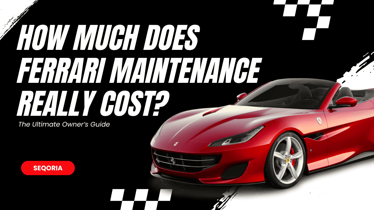 How Much Does Ferrari Maintenance Really Cost?